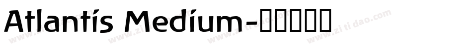 Atlantis Medium字体转换